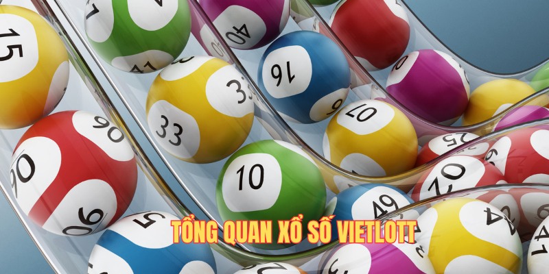 Vài điều giới thiệu sơ qua về hình thức Vietlott